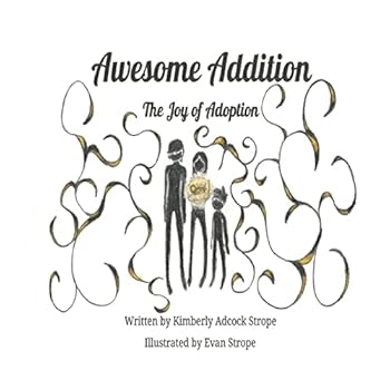 Paperback Awesome Addition: The Joy of Adoption Book