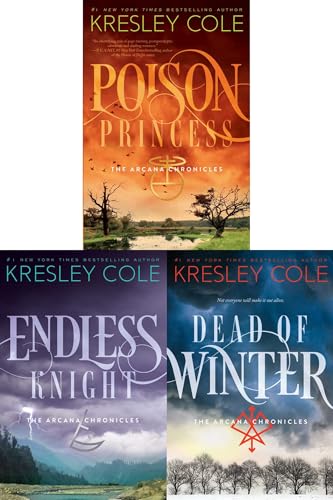 The Arcana Chronicles Collected Set: Poison Princess; Endless Knight; Dead of Winter