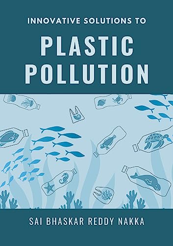 Innovative Solutions to Plastic Pollution