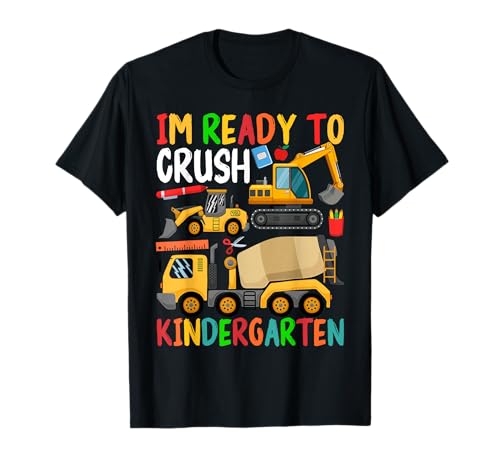 Construction Trucks Im Ready To Crush Kindergarten Boys Kids T-Shirt