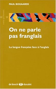 Pocket Book On ne parle pas franglais: La langue française face à l'anglais Book