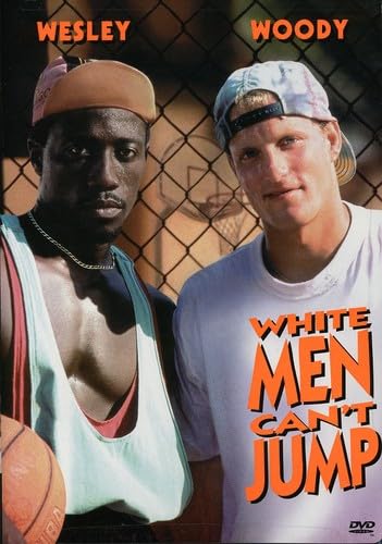 WHITE MEN CAN’T JUMP