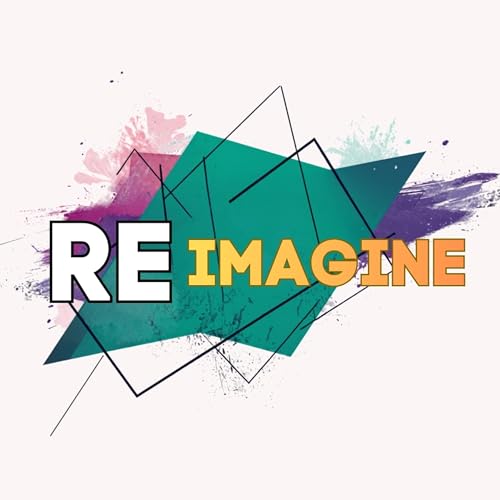 Reimagine | Action - Mike Harris