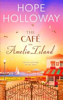Paperback The Cafe on Amelia Island (Seven Sisters) Book