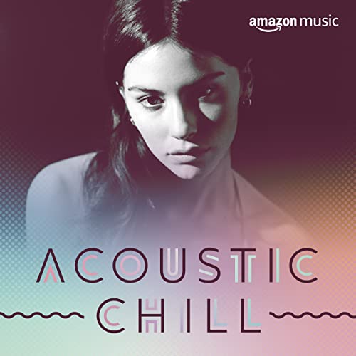 Amazon Music のAcoustic Chill Parent Amazon.co.jp