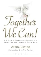 Together We Can: A Mosaic of Stories and Devotions Displaying the Impact of God's Word 0979083443 Book Cover