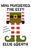 oberthurgauer nachrichten  Who Murdered the Elf? (English Edition)