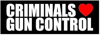 Criminals Love Gun Control Sticker 2a 2nd Amendment Gun Rights FA Vinyl - 8.00 Wide