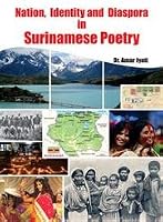 Nation, Identity and Diaspora in Surinamese Poetry 9351131211 Book Cover