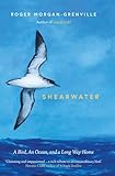Shearwater: A Bird, an Ocean, and a Long Way Home