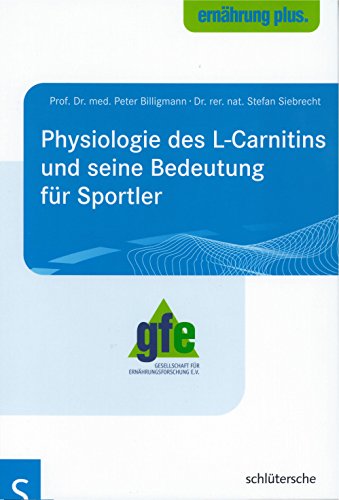 Preisvergleich Produktbild Physiologie des L-Carnitin und seine Bedeutung für Sportler