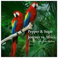 Pepper & Sugar Journey to Africa B0BMPVL2LX Book Cover