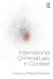International Criminal Law in Context