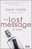 The Lost Message of Jesus