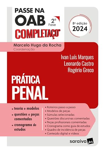 PRÁTICA PENAL - PASSE NA OAB 2º FASE - COMPLETAÇO - 8º EDIÇÃO 202...