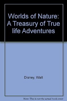 Hardcover Worlds of Nature: a Treasury of "True Life Adventures" Book