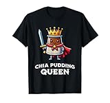 Funny Chia Pudding Queen Quote