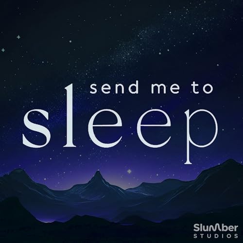 Send Me To Sleep: Books and stories for bedtime cover art