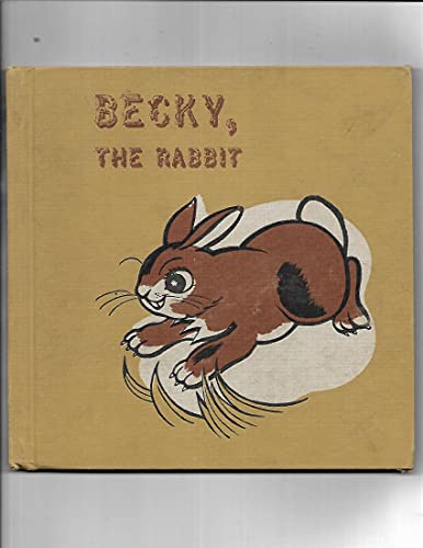 Becky the Rabbit B000J6EP10 Book Cover