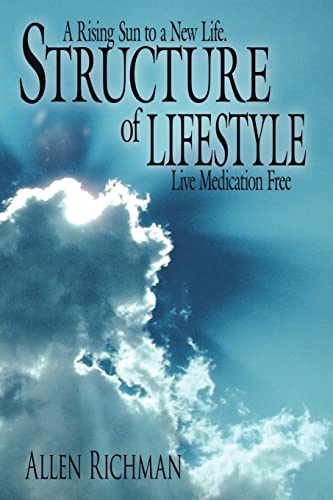 STRUCTURE OF LIFESTYLE: A Rising Sun to a New Life. Live Medication Free