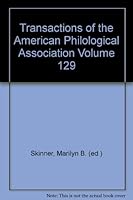 Transactions of the American Philological Association Volume 129 B000GS4JLC Book Cover