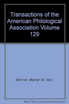 Hardcover Transactions of the American Philological Association Volume 129 Book