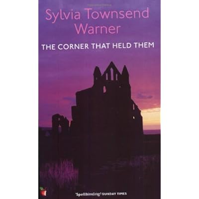 By Sylvia Townsend Warner The Corner That Held Them