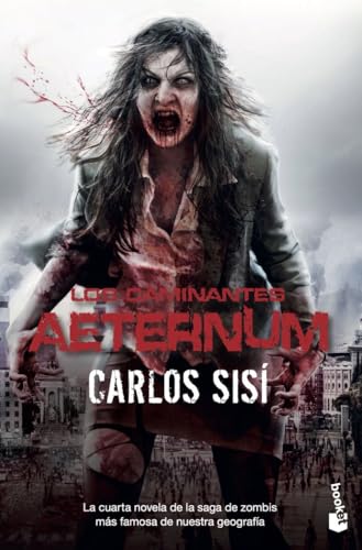 Los caminantes: Aeternum: Los caminantes n.º 4 (Literatura fantástica)