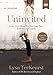 Uninvited Video Study: Living Loved When You Feel Less Than, Left Out, and Lonely