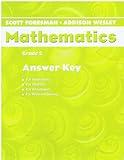 Scott Foresman, Addison Wesley Mathematics Grade5 Answer key for Reteaching,Practice,Enrichment,Problem Solving (Mathematics)