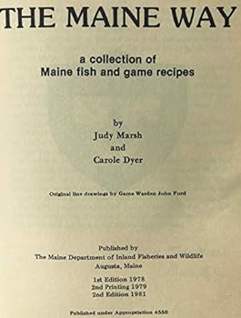 The Maine Way : A Collection of Maine Fish and Game Recipes