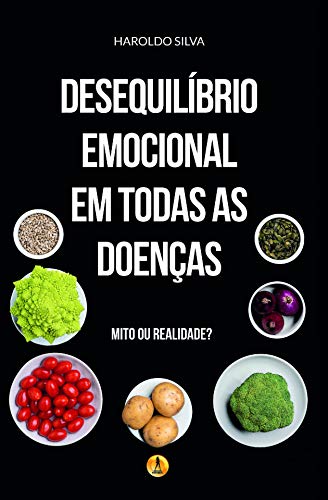 Desequilíbrio Emocional em Todas as Doenças