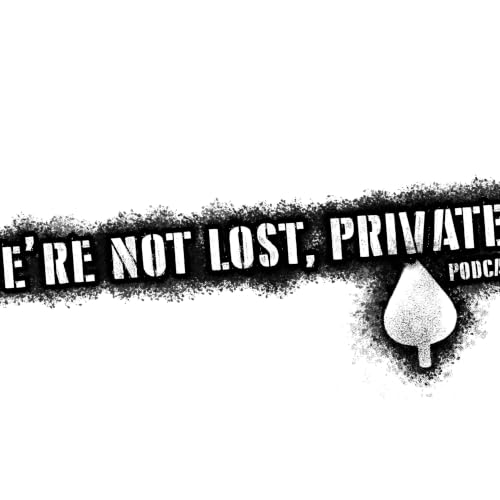 『The "We're Not Lost, Private" Podcast』のカバーアート