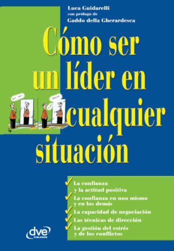 Cómo ser un líder en cualquier situación