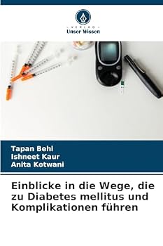 Perspectivas sobre as vias que conduzem à diabetes mellitus e às complicações (Portuguese Edition)
