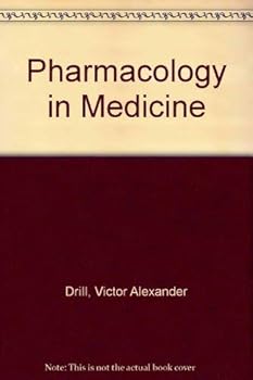 Hardcover Drill's Pharmacology in medicine Book