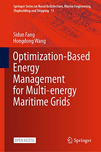 Optimization-Based Energy Management for Multi-energy Maritime Grids (Springer Series on Naval Architecture, Marine Engineering, Shipbuilding and Shipping, 11)