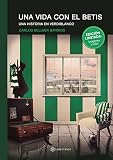 imagenes abstractas colores pasteles  Una vida con el Betis. Una historia en verdiblanco: (Edición limitada: imágenes a color)