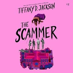 The Scammer Audiobook By Tiffany D. Jackson cover art