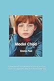 Model Child: A journey of Little Robin Kimberley and her family through the...
