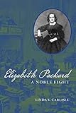 packard bell bios  Elizabeth Packard: A Noble Fight