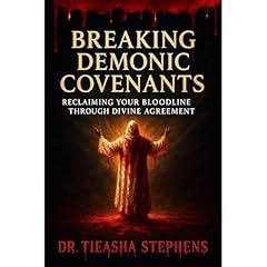 Breaking Demonic Covenants Audiolibro Por Tieasha Stephens arte de portada