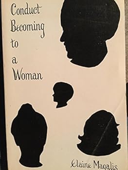 Paperback Conduct Becoming to a Woman Book