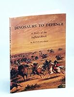 Dinosaurs To Defence: A Story Of The Suffield Block B004OASQ8K Book Cover