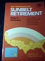 Sunbelt Retirement: The Complete State-by-State Guide to Retiring in the South and West of the United States 0895265257 Book Cover