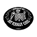 Mentally Ill But Totally Chill Skeleton Humor Design PopSockets Adhesive PopGrip