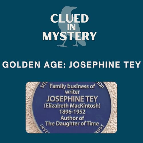 Golden Age: Josephine Tey