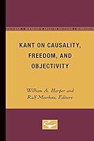 Kant on Causality, Freedom, and Objectivity 0816612676 Book Cover