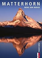 Matterhorn: Berg der Berge 3906055302 Book Cover