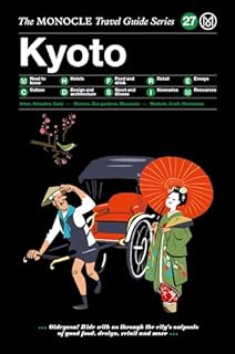 Kyoto: The Monocle Travel Guide Series